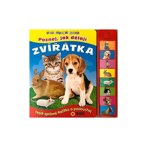 Kniha SUN - Poznej jak dělají ZVÍŘÁTKA zvuková kniha ****